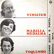 VINICIUS,MARILIA MEDALHA,TOQUINHO / Como Dizia O Poeta Musica Nova